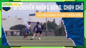 Kỹ thuật di chuyển không bóng là gì?