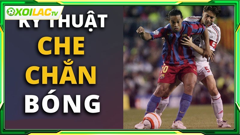 Kỹ thuật tì đè che chắn bóng là gì?