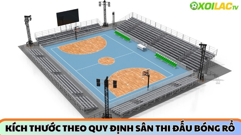 Kích thước quy định sân thi đấu bóng rổ