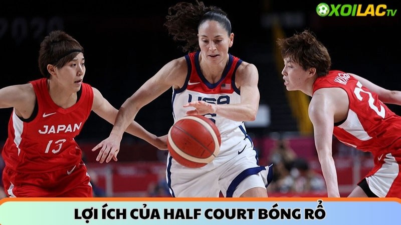 loi-ich-cua-half-court-bong-ro